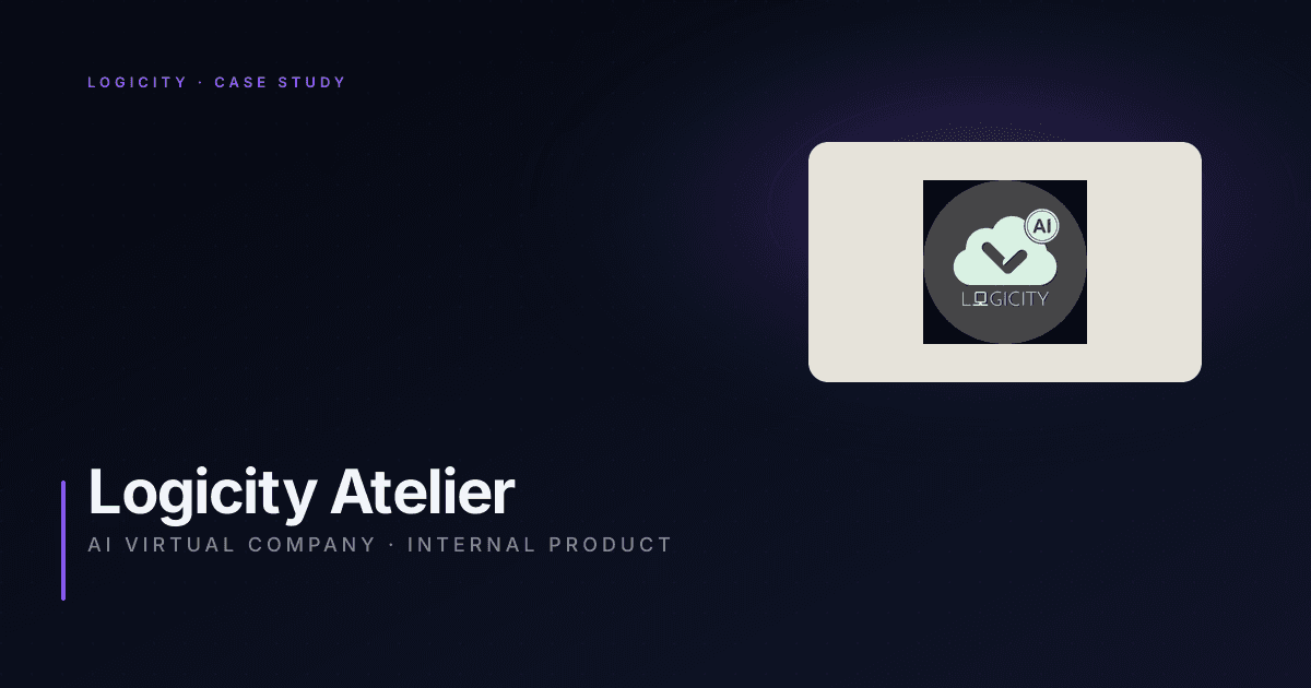 Logicity Atelier — AI Virtual Company