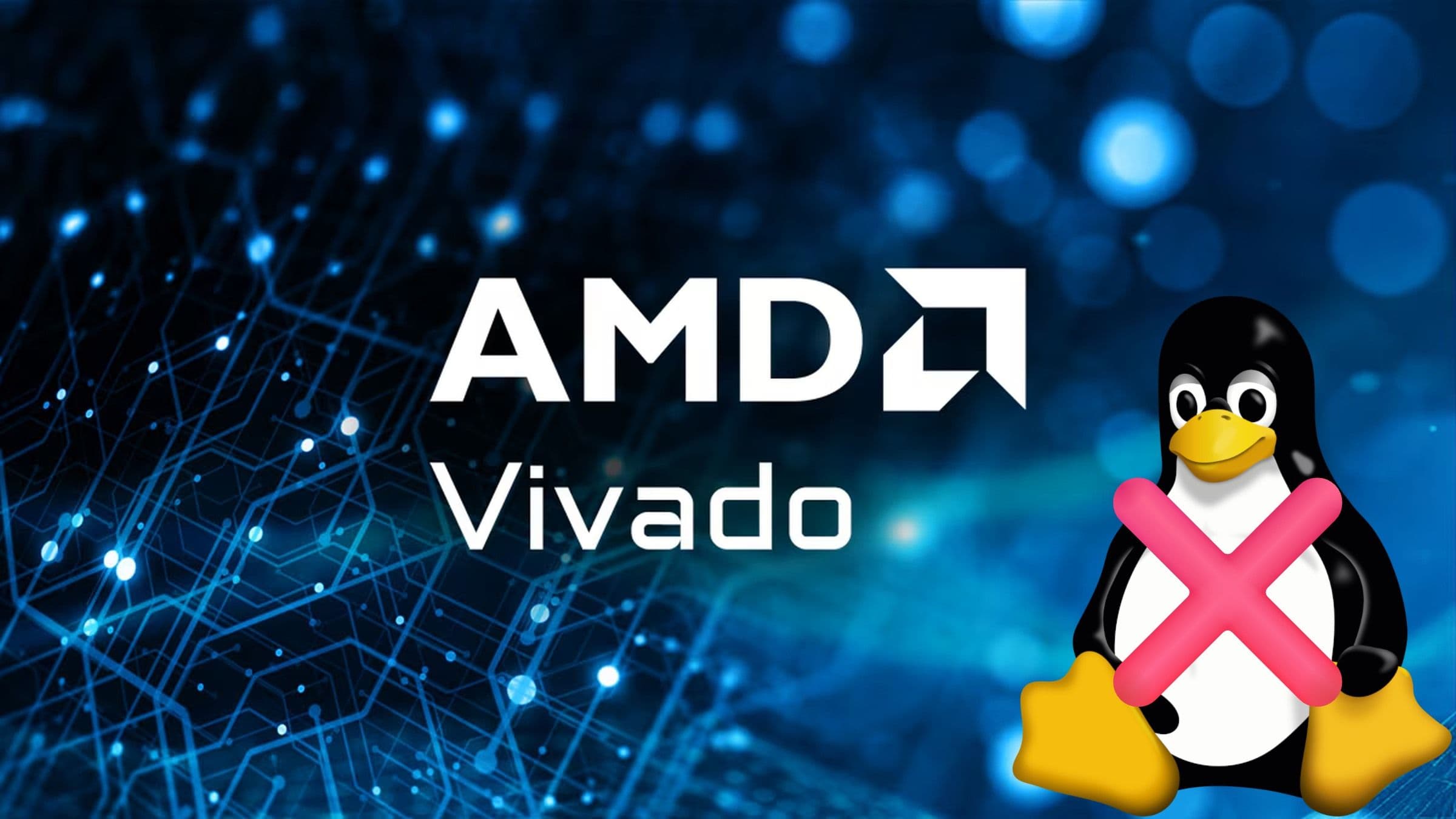 AMD Restricts Free Vivado to Windows, Angers Linux FPGA Users