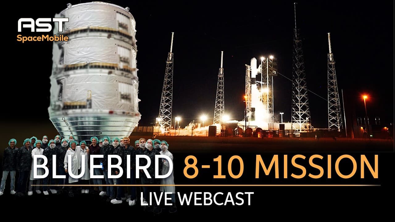 Webcast: AST SpaceMobile BlueBird 8-10 Mission Live Launch - YouTube