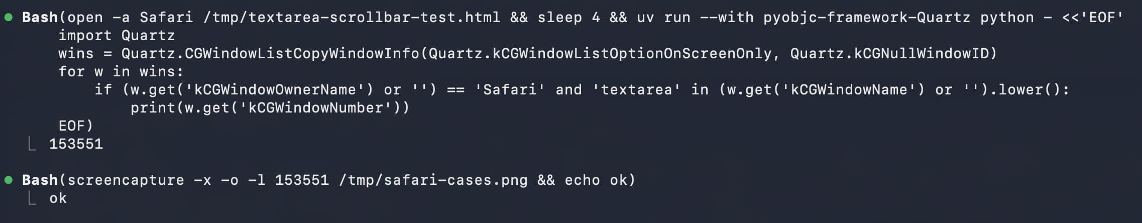 Screenshot of two Bash tool calls in a dark terminal interface. First: Bash(open -a Safari /tmp/textarea-scrollbar-test.html && sleep 4 && uv run --with pyobjc-framework-Quartz python - <<