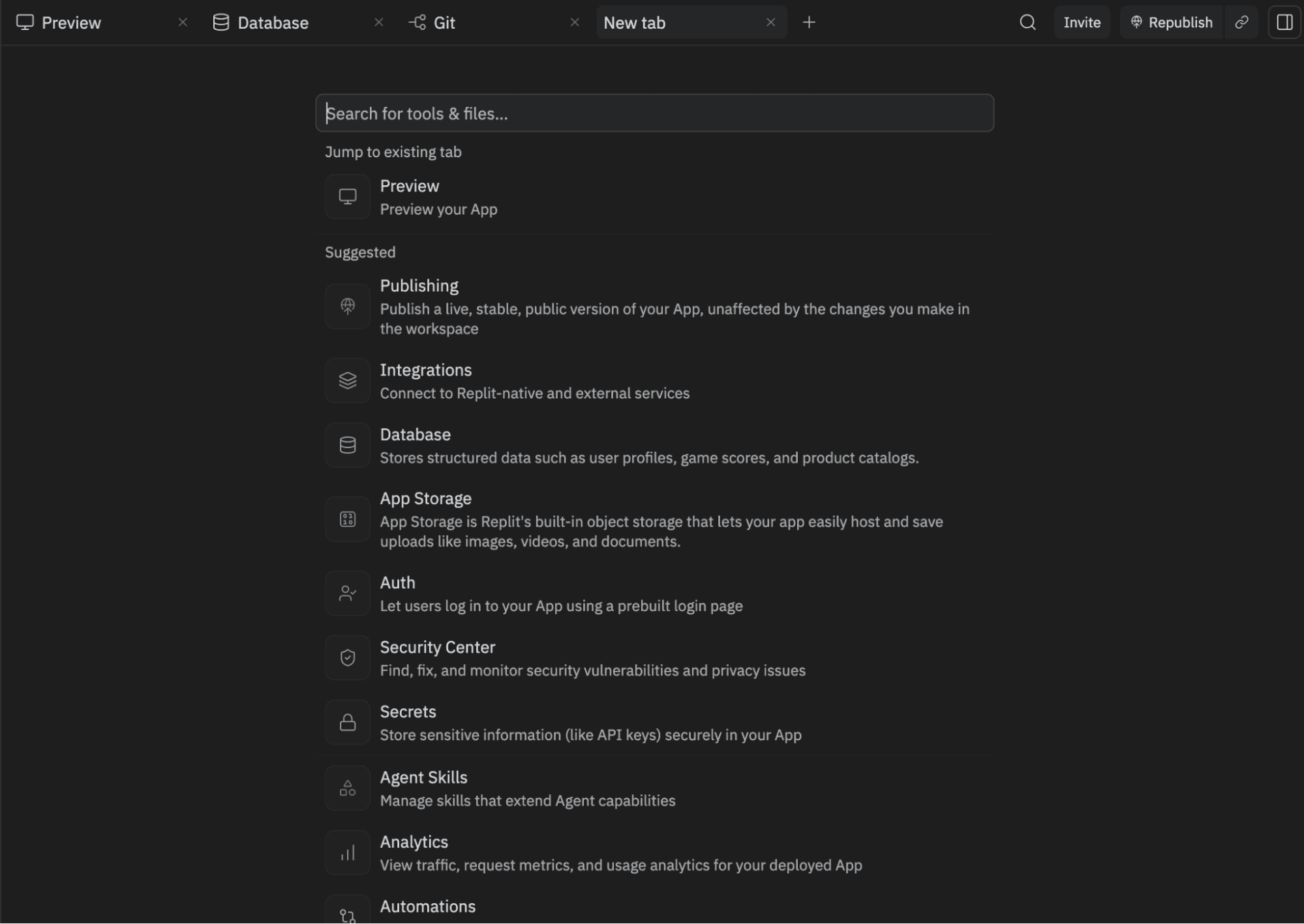 In Replit, you can view and customize different elements of your app’s infrastructure by opening a new tab inside your editor.