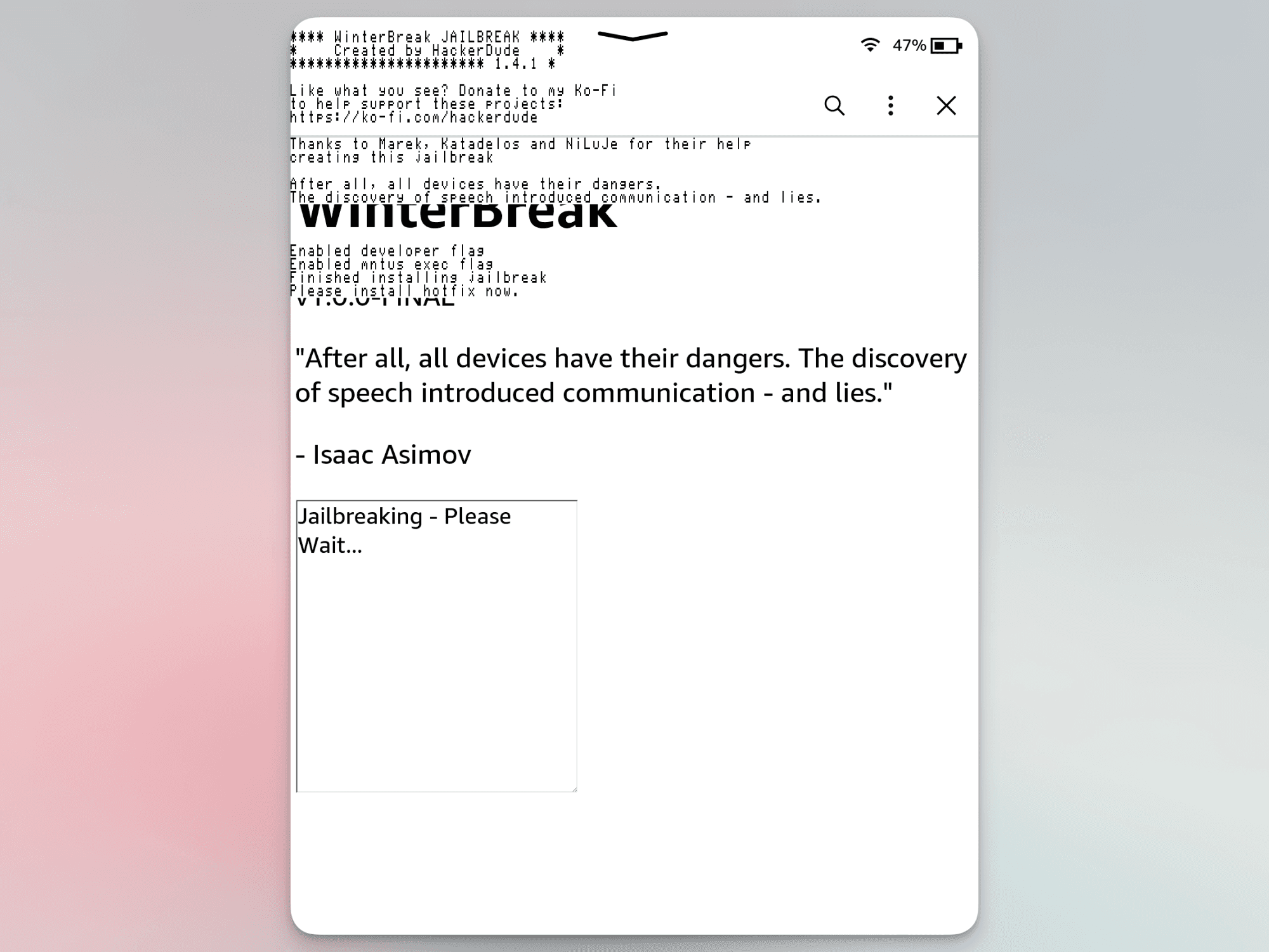 Winterbreak jailbreak running on Kindle.