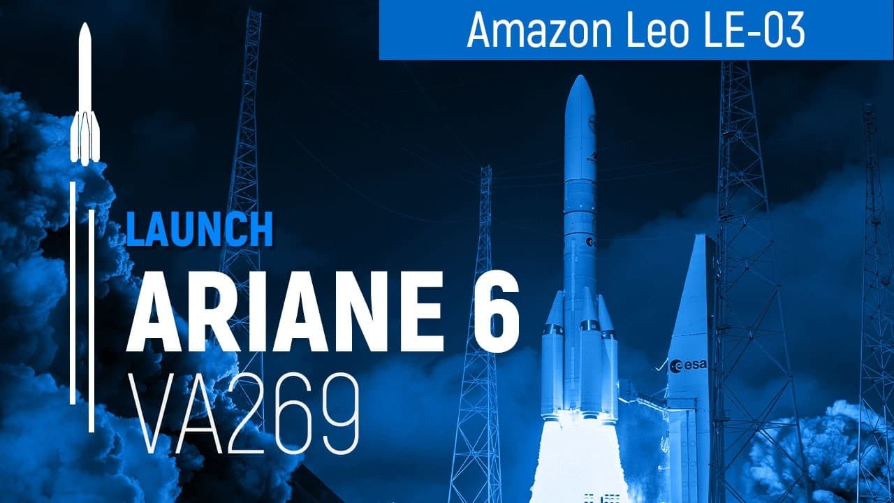 Flight VA269 | Amazon Leo LE-03 | Ariane 6 | Arianespace - YouTube