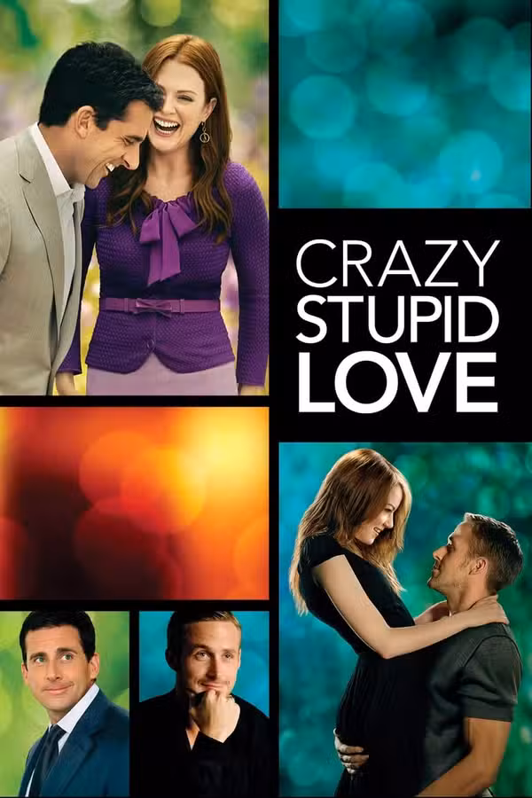 ملصق فيلم Crazy Stupid Love مع أبطاله ستيف كاريل ورايان غوسلينغ وإيما ستون