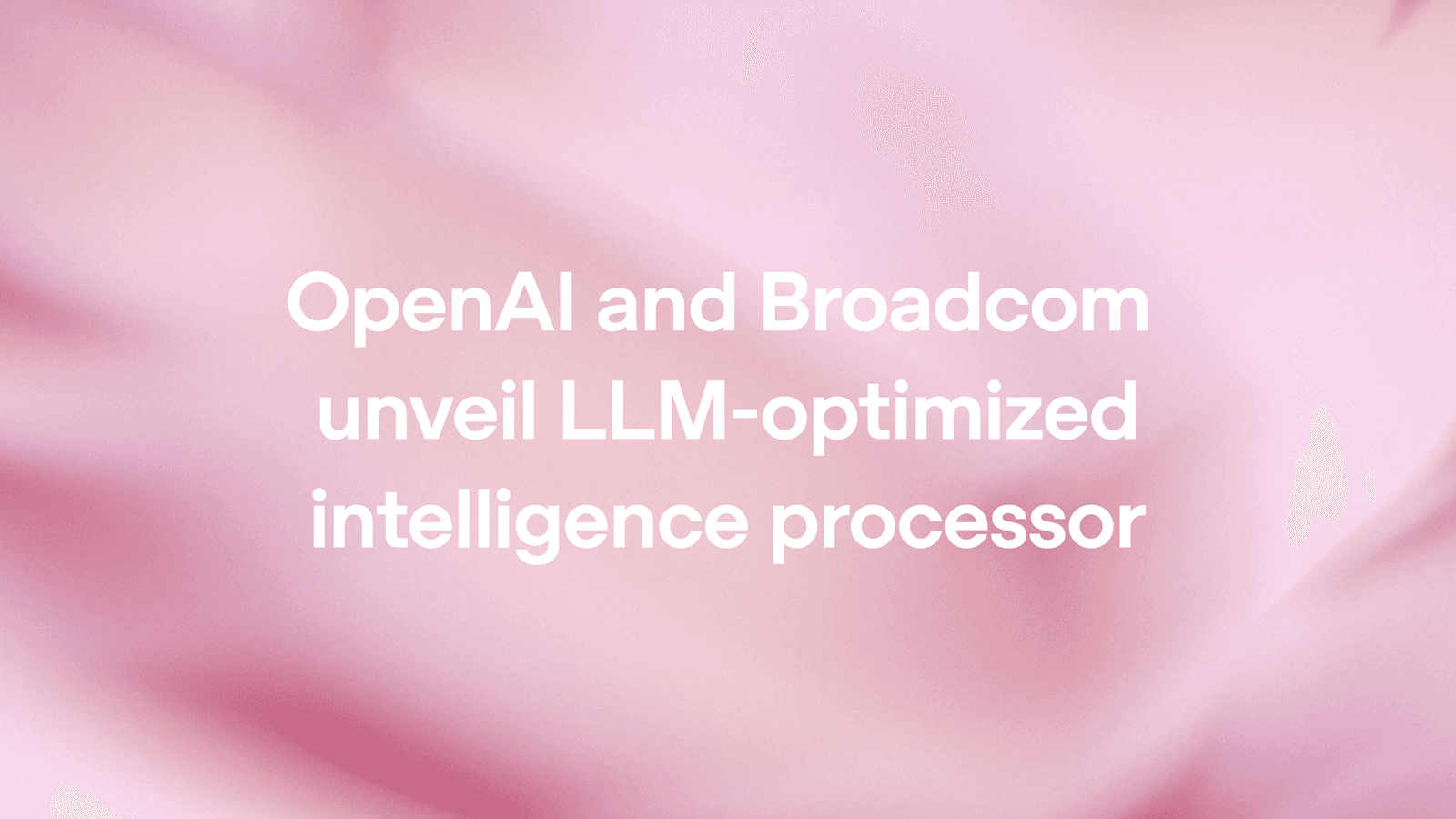 OpenAI تكشف عن أول معالج ذكاء اصطناعي من تصميمها بالشراكة مع Broadcom