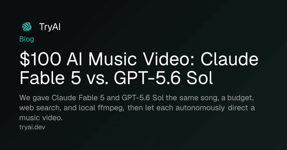 Claude Fable 5 vs GPT-5.6 Sol: $100 AI music video test